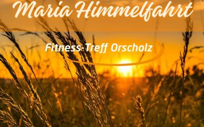 Unsere Öffnungszeiten an Mariä Himmelfahrt